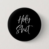 Funny Holy Gag Gift Excitement Quote Saying Holy T Button (Vorderseite)