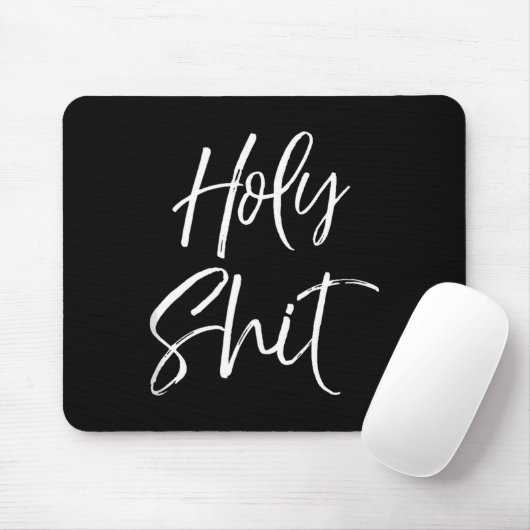 Funny Holy Gag Gift Excitement Quote Saying Holy T Mousepad (Mit Mouse)