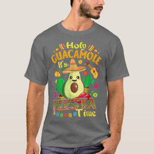 Funny Holy Guacamole It's Fiesta Time  T-Shirt