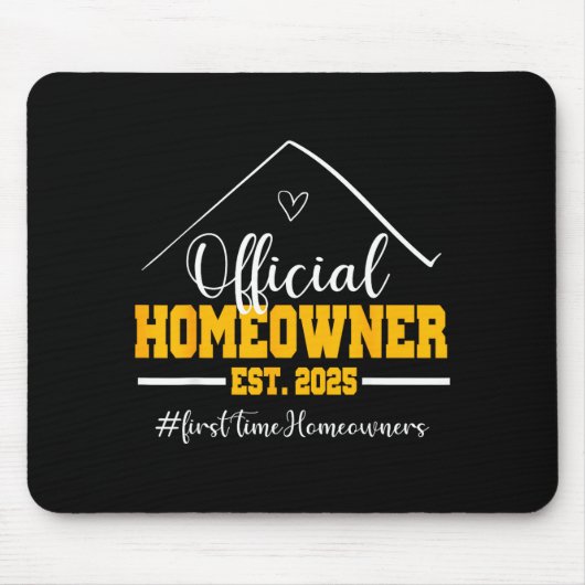 Funny Homeowner Proud New Housewarming Party 2025  Mousepad (Vorne)