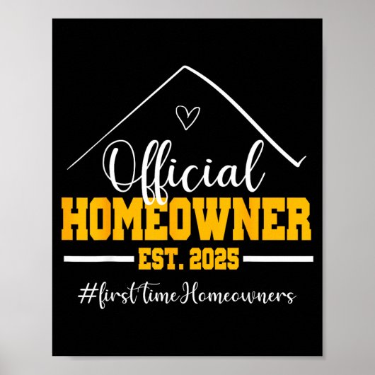 Funny Homeowner Proud New Housewarming Party 2025 Poster (Vorne)