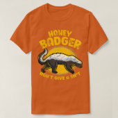 Funny Honey Badger Dont Give a Sht Novelty Honey B T-Shirt (Design vorne)