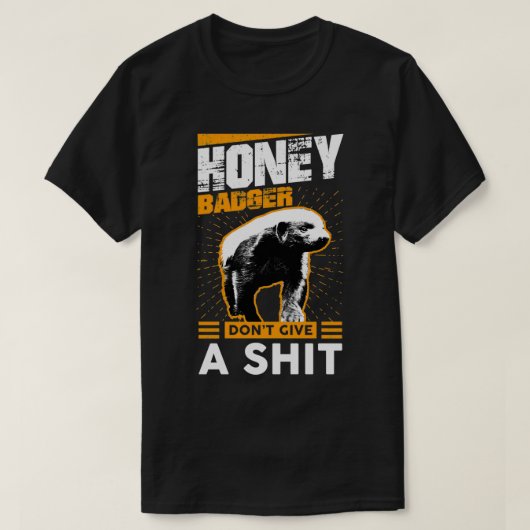 Funny Honey Badger Donx27t gibt eine Sht-Grafik T-Shirt (Design vorne)