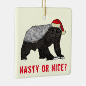 Funny Honey Badger Eklig oder Nice quote Keramikornament (Rechts)