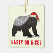 Funny Honey Badger Eklig oder Nice quote Keramikornament (Links)