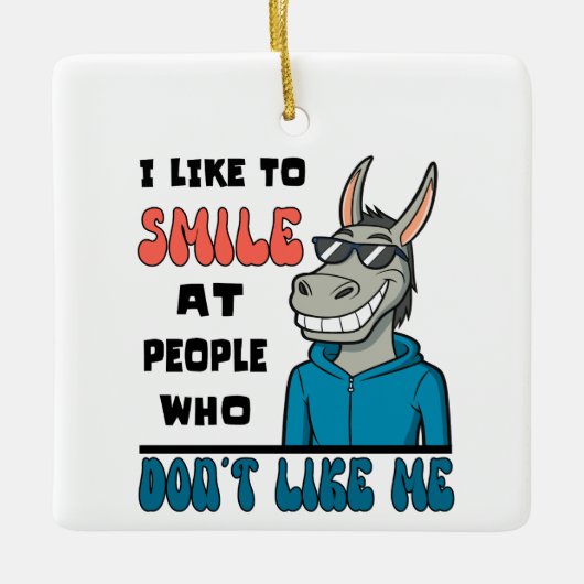Funny Horse Donkey lächeln bei Menschen sarkastisc Keramikornament (Vorderseite)