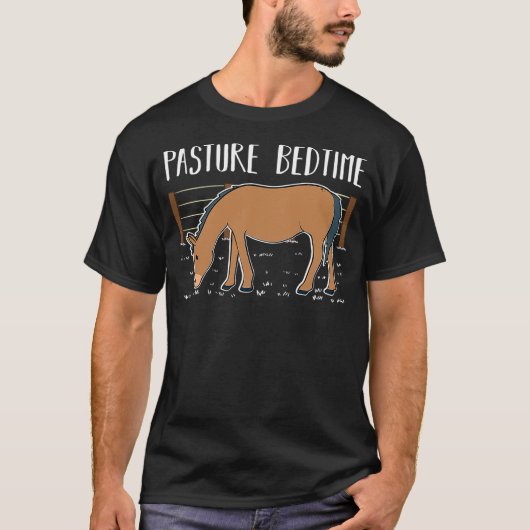 Funny Horse Lover Pasture Bedtime T-Shirt (Vorderseite)