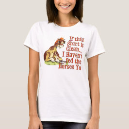 Funny Horse Sprichwort T-Shirt