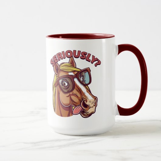 🐴 Funny Horse Tasse - "Ernsthaft!" (Rechts)