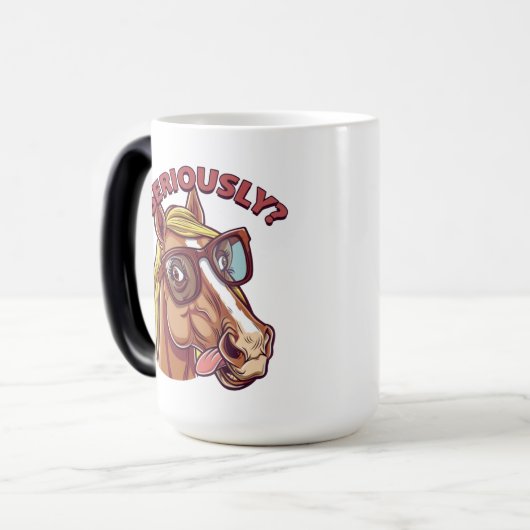 🐴 Funny Horse Tasse - "Ernsthaft!" (Vorderseite Links)