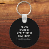 Funny Horses My New Forest Ny Horse Quote Lover Schlüsselanhänger (Vorderseite)