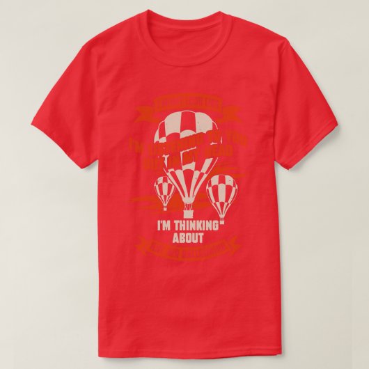 Funny Hot Air Ballon Ballooning Balloonist Geschen T-Shirt (Design vorne)