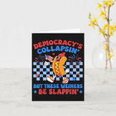 Funny Hot Dog Democracties Kollapsing 4. Juli Prot Karte (Gelbe Blume)