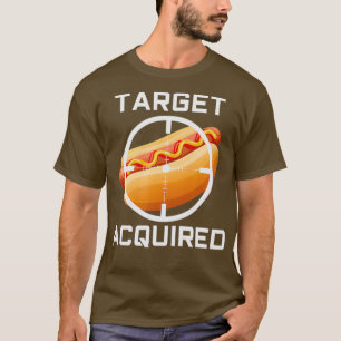 Funny Hot Dog Food Fun Ziel erworben T-Shirt