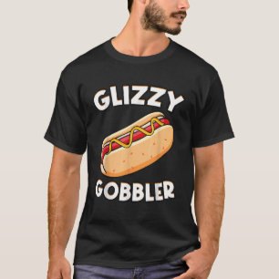 Funny Hot - Dog Glizzy Gobbler Nummer Eins Glizzy T-Shirt