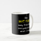 Funny Hot Flash Menopause Hormone Spaß Joke Hilar Kaffeetasse (VorderseiteRechts)