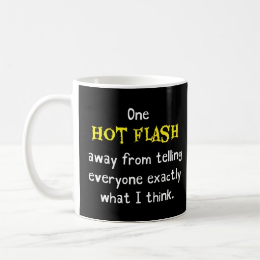 Funny Hot Flash Menopause Hormone Spaß Joke Hilar Kaffeetasse (Links)