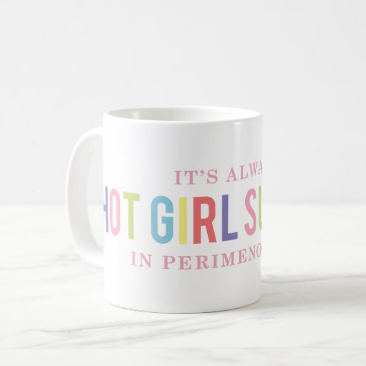 Funny Hot Girl Summer Perimenopause Tasse (Vorderseite Links)