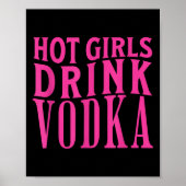 Funny Hot Girls Drink Vodka Betrunken Drink Wein B Poster (Vorne)