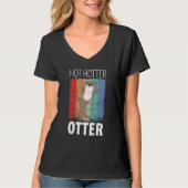 Funny Hot Hotter Otter Otter Liebe Sprichwort Fisc T-Shirt (Vorderseite)