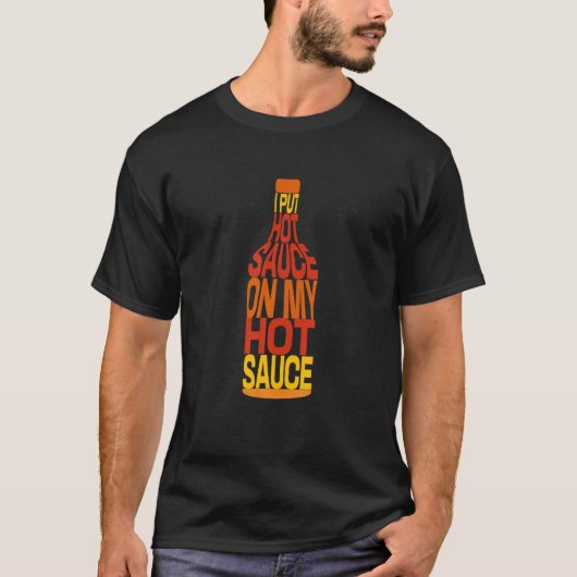 Funny Hot Sauce Flasche scharf mexikanisches Essen T-Shirt (Vorderseite)