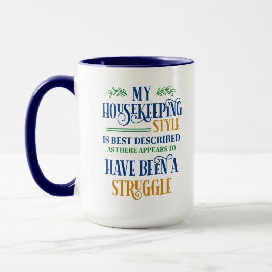 Funny Housekeeping Struggle Tasse (Links)