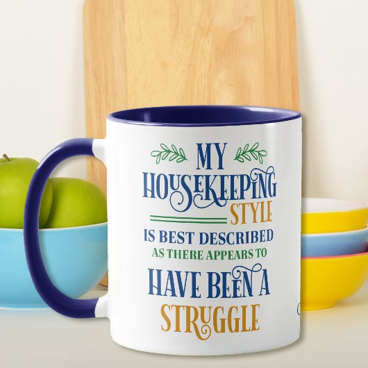 Funny Housekeeping Struggle Tasse