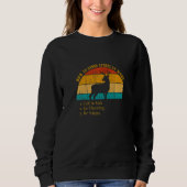 Funny How Avoid Stress Work Call In Sick Go Huntin Sweatshirt (Vorderseite)