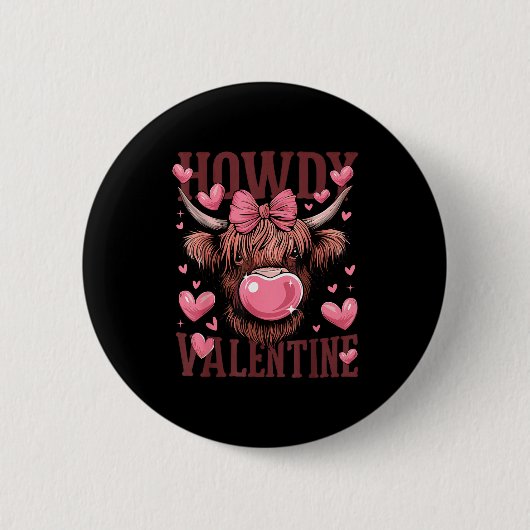 Funny Howdy Valentine Highland Cow Valentine’s Day Button (Vorderseite)