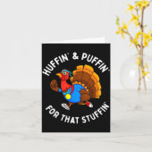 Funny Huffin' For That Stuffin' Turkey Run Trot Th Karte (Gelbe Blume)