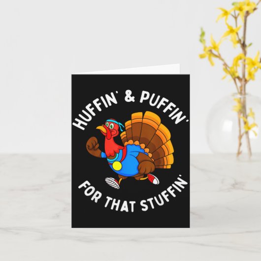 Funny Huffin' For That Stuffin' Turkey Run Trot Th Karte (Gelbe Blume)