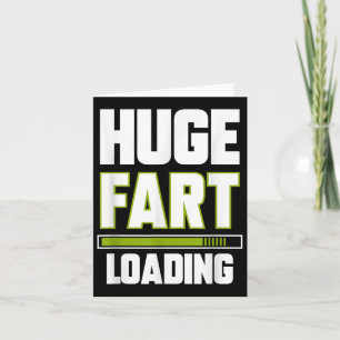 Funny Huge Furz Loading Zitat Farke Witze Farce Fa Karte