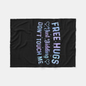 Funny Hugs Quote Meme Hugs Just Kidding Don't Touc Fleecedecke (Vorderseite (Horizontal))