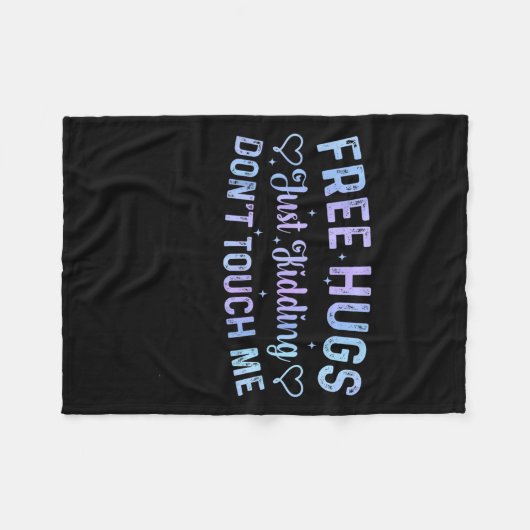 Funny Hugs Quote Meme Hugs Just Kidding Don't Touc Fleecedecke (Vorderseite (Horizontal))
