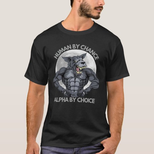 Funny Human by Chance Alpha by Choice T - Shirt (Vorderseite)