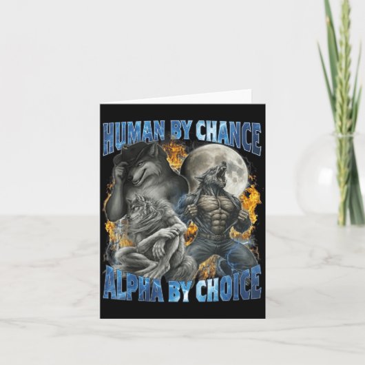 Funny Human By Chance Alpha By Choice Wolf Matchin Karte (Vorderseite)
