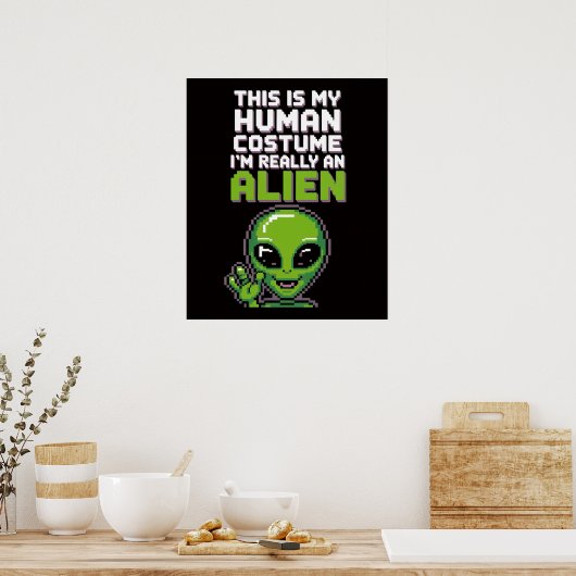 Funny Human Costume Alien Pixel Art Poster (Küche)