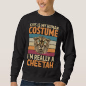 Funny Human Costume Cheetah Lover Sweatshirt (Vorderseite)