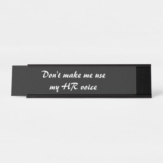 Funny Human Resources Redewendungen Schreibtischnamensplakette (Vorderseite )