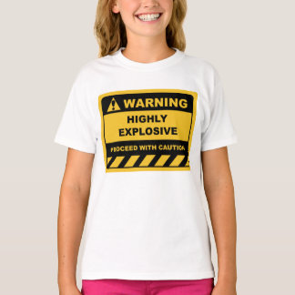 Funny Human Warning Labels HOCH EXPLOSIVE T-Shirt