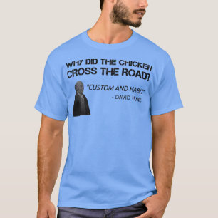 Funny Hume Philosophie Lehrer Student Philosopher T-Shirt