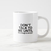 Funny Humor Coffee Mood Quote Big Mug Jumbo-Tasse (Rechts)