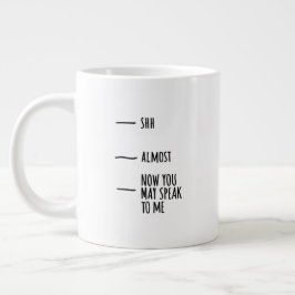 Funny Humor Coffee Quote Mood Big Mug Jumbo-Tasse