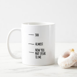 Funny Humor Coffee Quote Mood Mug Kaffeetasse