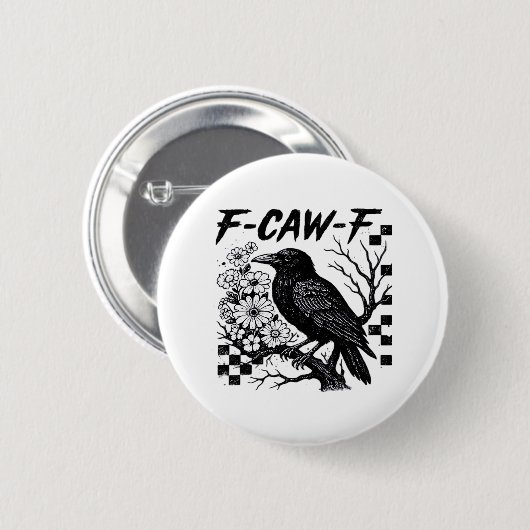 Funny Humor Crow Gothic F-Caw-F Essential Button (Vorne & Hinten)