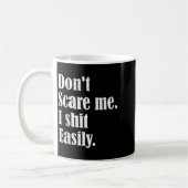Funny Humor Sarcastic Quote _ Don't E Me I Easily Kaffeetasse (Links)
