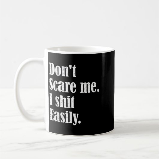 Funny Humor Sarcastic Quote _ Don't E Me I Easily Kaffeetasse (Links)