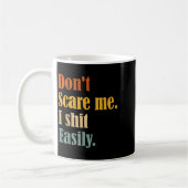 Funny Humor Sarcastic Quote _ Don't E Me I Easily Kaffeetasse (Links)