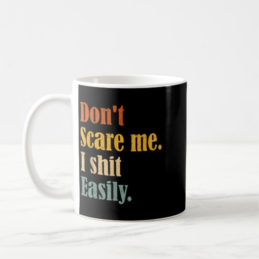 Funny Humor Sarcastic Quote _ Don't E Me I Easily  Kaffeetasse (Links)