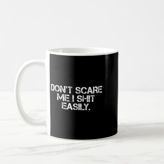 Funny Humor Sarcastic Quote _ Don't E Me I Easily Kaffeetasse (Links)